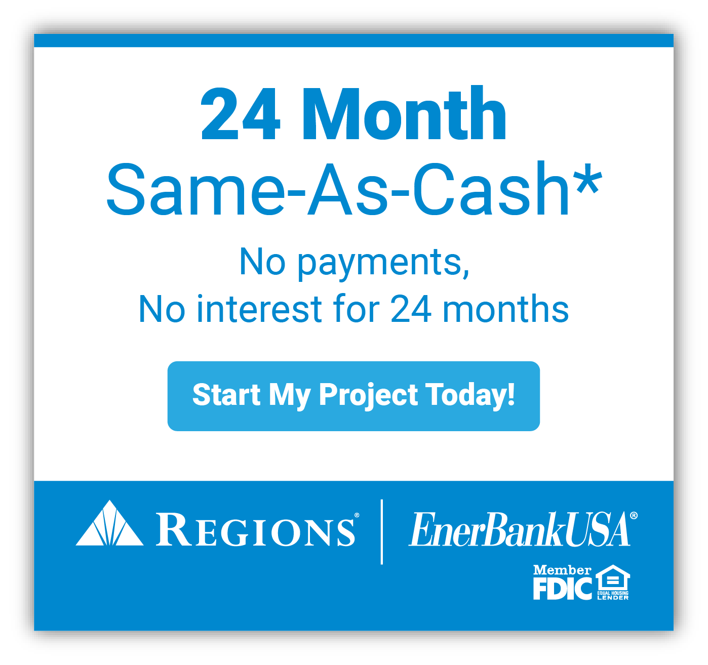 24 Month No Interest / No Payment - Financing for Windows, Doors, Shades